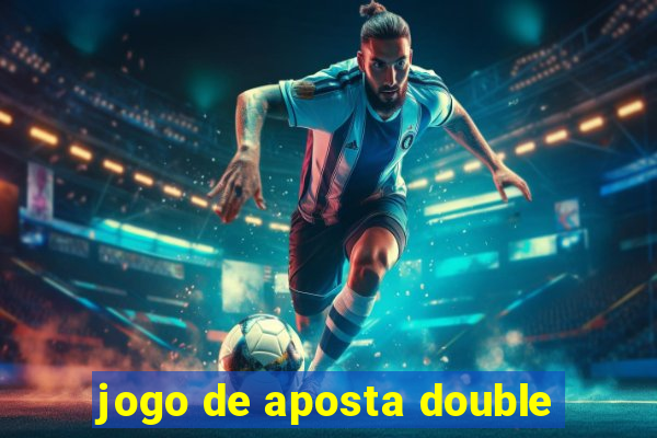 jogo de aposta double